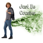 Just Be Cousins