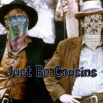 Just Be Cousins