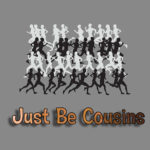 Just Be Cousins